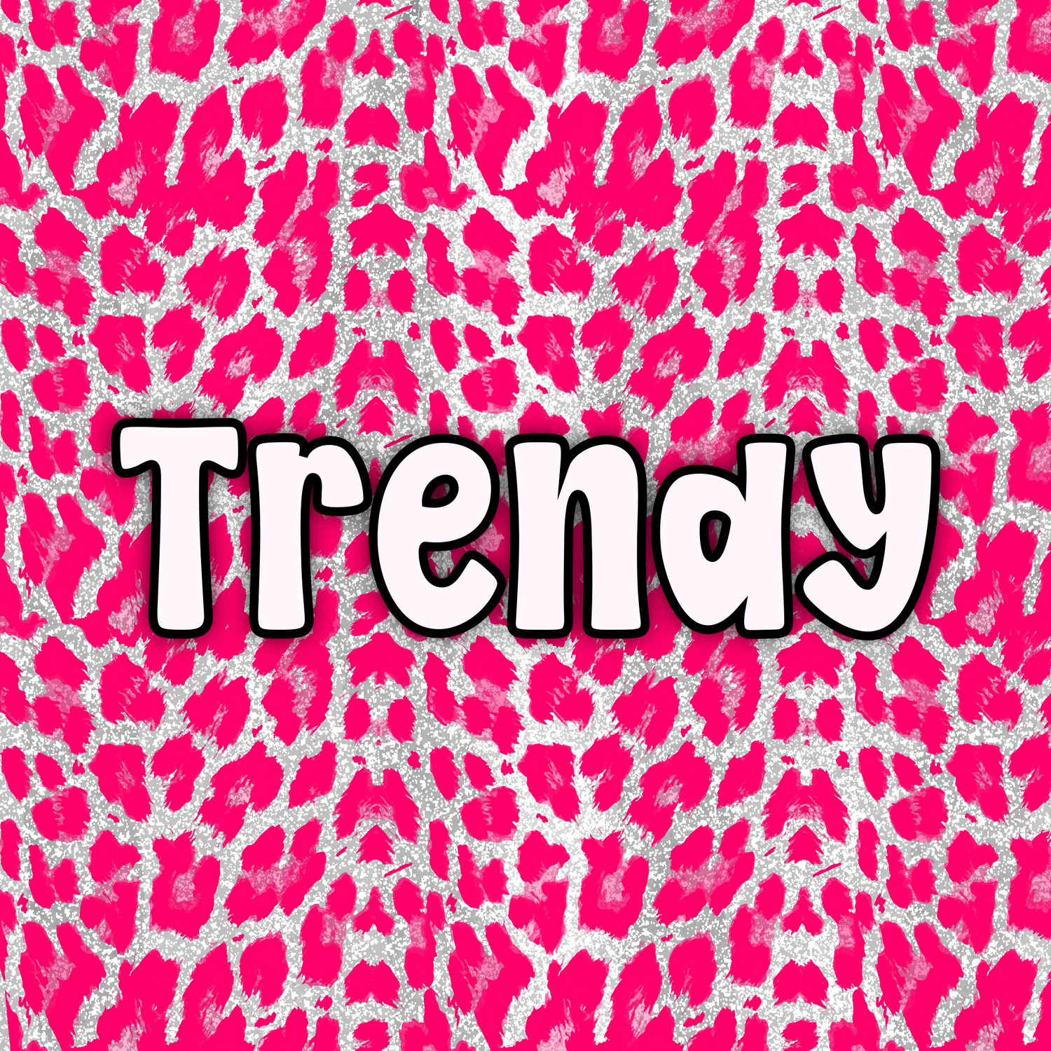 Trendy