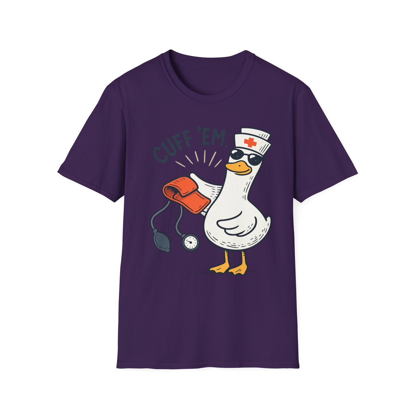Nurse Goose "Cuff 'Em" T-Shirt — Funny Medical Humor Tee for Nurses & EMTs