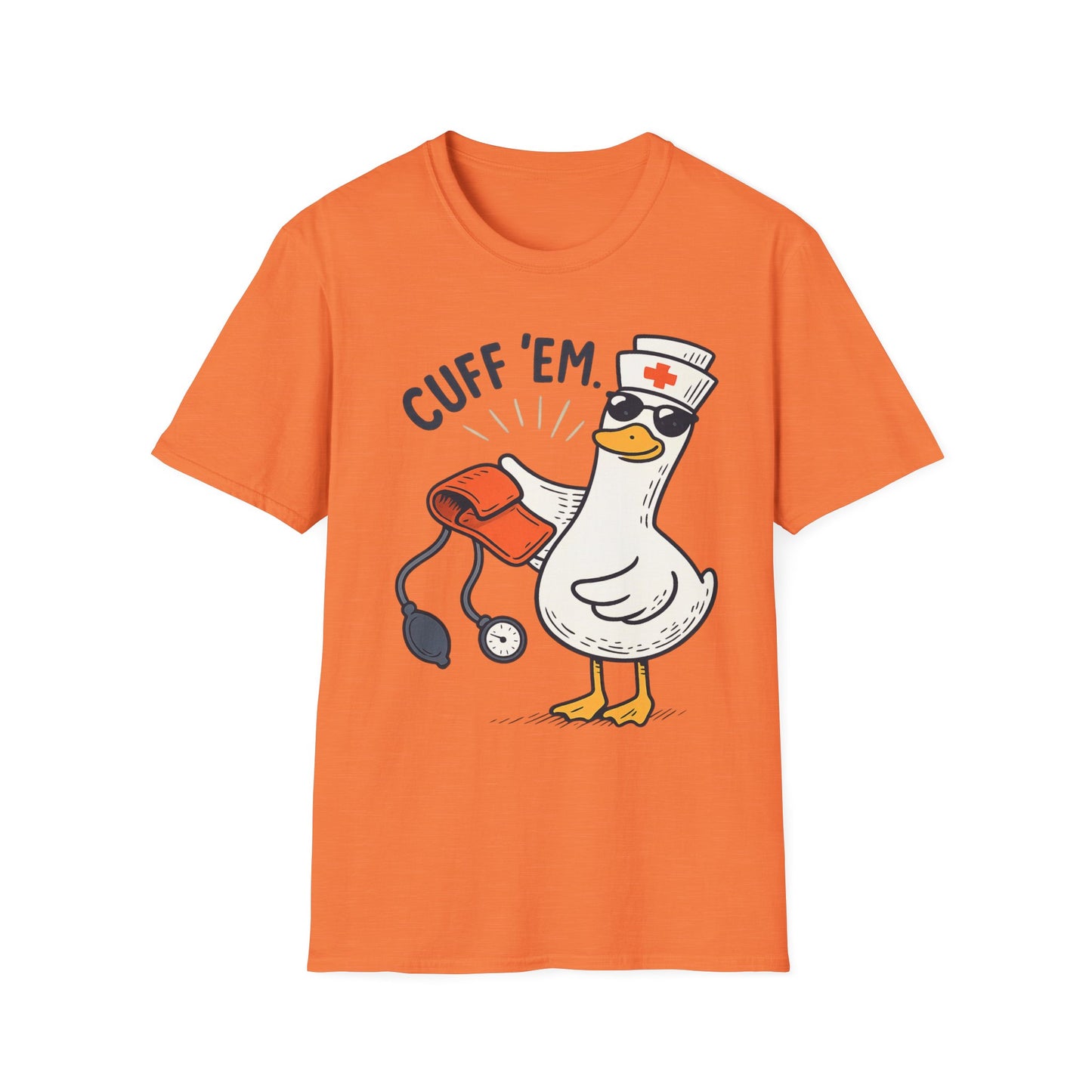 Nurse Goose "Cuff 'Em" T-Shirt — Funny Medical Humor Tee for Nurses & EMTs